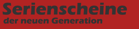 Serienscheine der neuen Generation